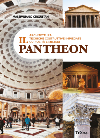 17847382659143-ilpantheonarchitetturatecnichecostruttiveimpiegatecuriositaemisteri